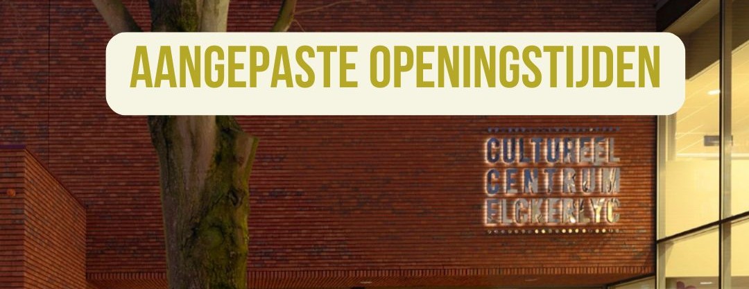 Aangepaste openingstijden