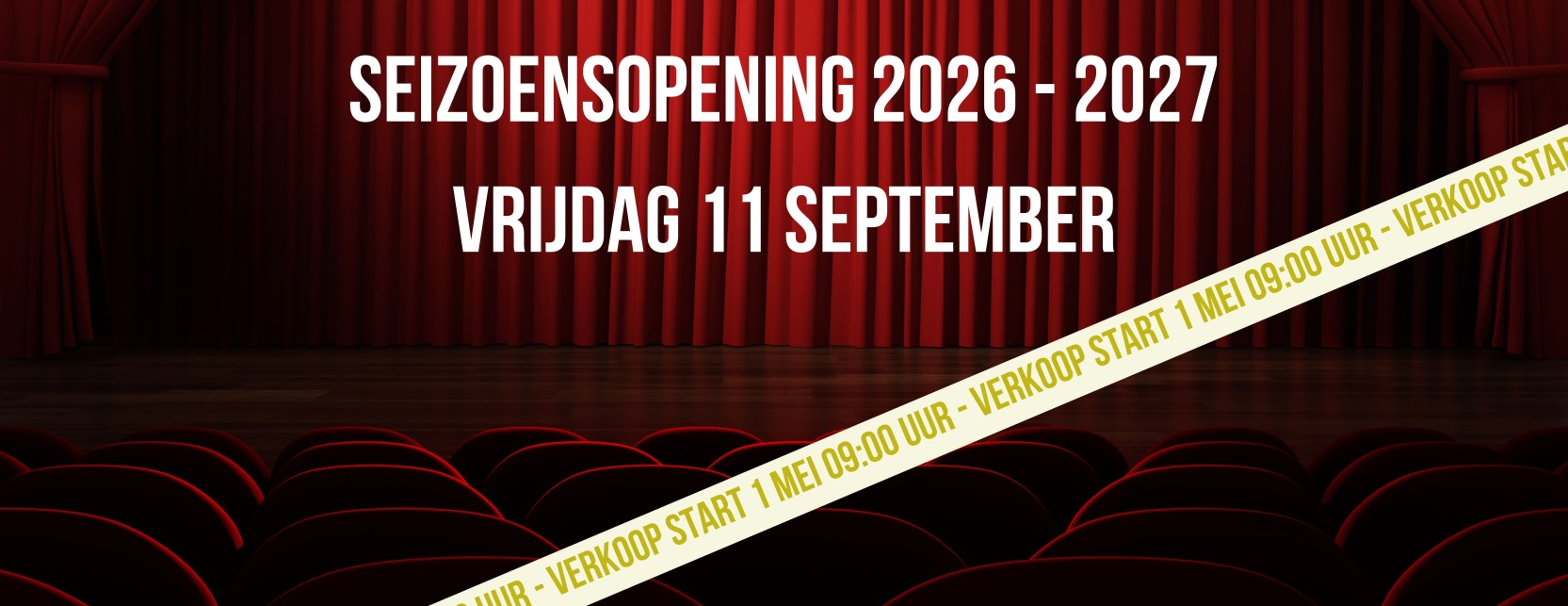 Seizoensopening 2026 - 2027