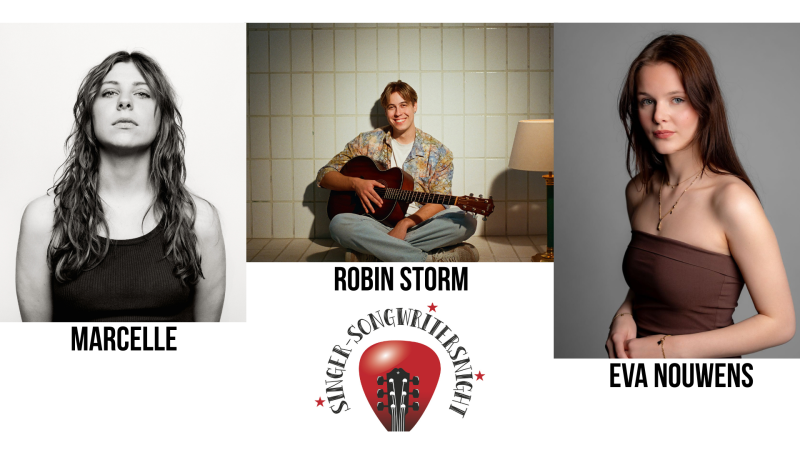 Marcelle, Robin Storm, Eva Nouwens — Singer-Songwritersnight · Cultureel Centrum Elckerlyc, Hilvarenbeek · vr 15 jan 2027