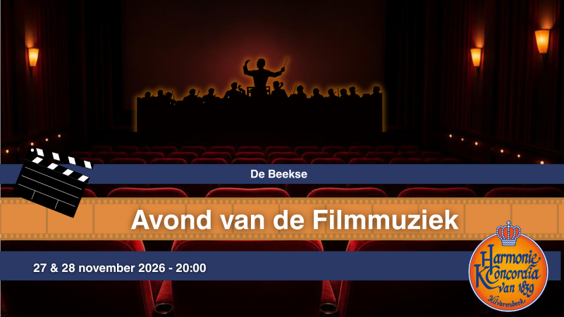 Koninklijke Harmonie Concordia — De Beekse Avond van de Filmmuziek · Cultureel Centrum Elckerlyc, Hilvarenbeek · vr 27 nov 2026